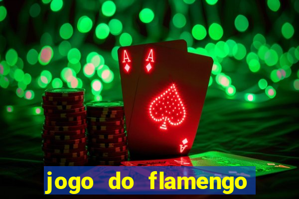 jogo do flamengo ao vivo multicanais